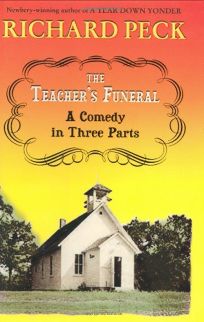 THE TEACHERS FUNERAL: A Comedy in Three Parts