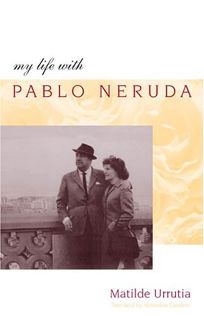 MY LIFE WITH PABLO NERUDA