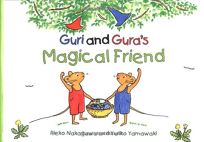 Guri and Guras Magical Friend