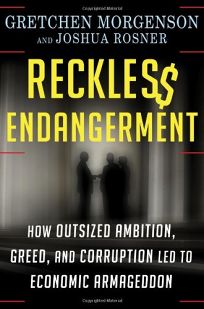 Reckless Endangerment: How Outsized Ambition