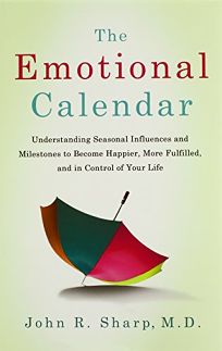 The Emotional Calendar: Understanding Seasonal Influence and Milestones to Become Happier