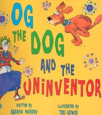 OG THE DOG AND THE UNINVENTOR
