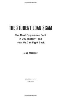 The Student Loan Scam: The Most Oppressive Debt in U.S. History—and How We Can Fight Back