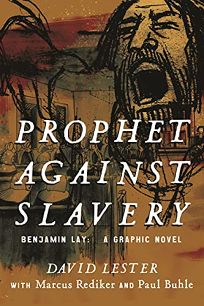 Prophet Against Slavery: Benjamin Lay