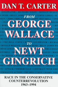 From George Wallace to Newt Gingrich: Race in the Conservative Counterrevolution