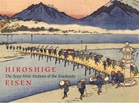 Hiroshige/Eisen: The Sixty-Nine Stations of the Kisokaido