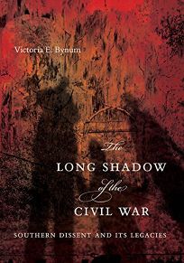 The Long Shadow of the Civil War: Southern Dissent and Its Legacy