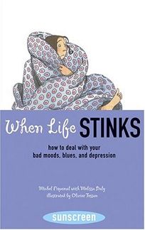 When Life Stinks: How to Deal with Your Bad Moods