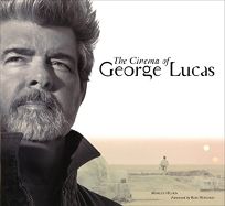 THE CINEMA OF GEORGE LUCAS