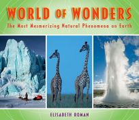 World of Wonders: The Most Mesmerizing Natural Phenomena on Earth