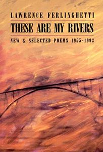 These Are My Rivers: New and Selected Poems