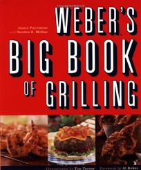 WEBERS BIG BOOK OF GRILLING
