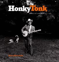 Honky Tonk: Portraits of Country Music 19721981