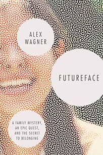 Futureface: A Family Mystery