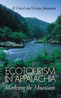 Ecotourism in Appalachia: Marketing the Mountains