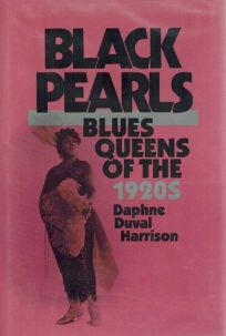 Black Pearls: Blues Queens of the 1920s