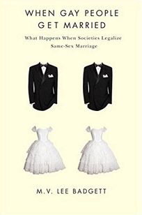 When Gay People Get Married: What Happens When Societies Legalize