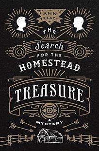 The Search for the Homestead Treasure: A Mystery