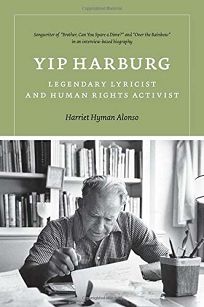 Yip Harburg: Legendary Lyricist and Human Rights Activist