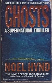Ghosts/A Supernatural Thriller: A Supernatural Thriller