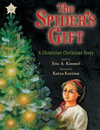 The Spiders Gift: A Ukrainian Christmas Story