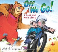 Off We Go! A Bear and Mole Story