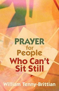 PRAYER FOR PEOPLE WHO CANT SIT STILL