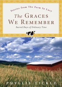 THE GRACES WE REMEMBER: Sacred Days of Ordinary Time