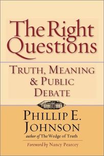 THE RIGHT QUESTIONS: Truth