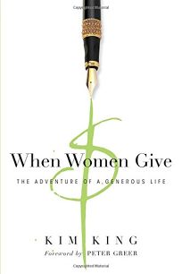 When Women Give: The Adventures of a Generous Life