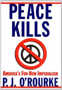 PEACE KILLS: Americas Fun New Imperialism
