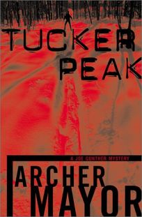 TUCKER PEAK: A Joe Gunther Mystery