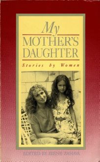 My Mothers Daughter: Stories by Women