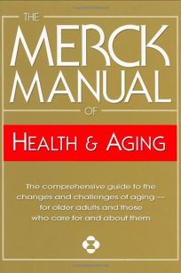 THE MERCK MANUAL OF HEALTH & AGING