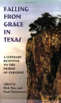 FALLING FROM GRACE IN TEXAS: A Literary Response to the Demise of Paradise