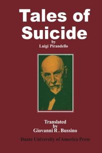 Tales of Suicide: A Selection from Luigi Pirandellos Short Stories for a Year