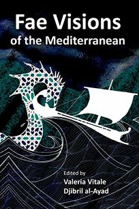 Fae Visions of the Mediterranean