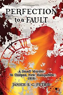 Perfection to a Fault: A Small Murder in Ossipee