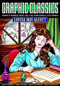 Graphic Classics: Louisa May Alcott