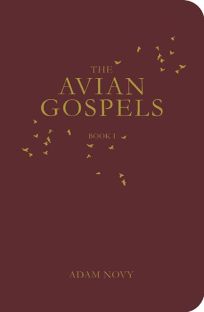 The Avian Gospels: Book 1
