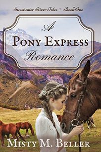 Sweetwater River Tales: A Pony Express Romance