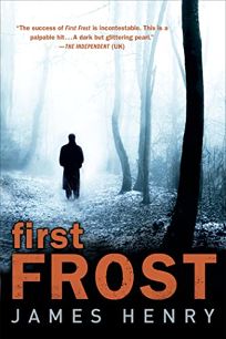 First Frost: A DS Jack Frost Investigation