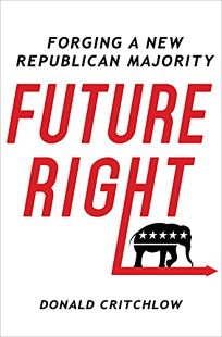 Future Right: Forging a New Republican Majority