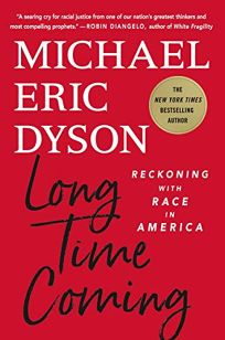 Long Time Coming: Reckoning with Race in America