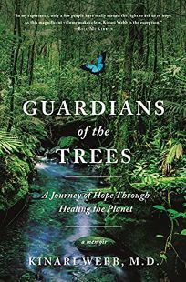 Guardians of the Trees: A Journey of Hope Through Healing the Planet