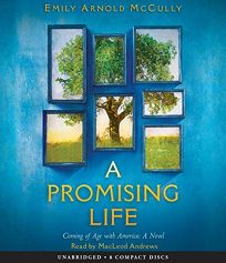 A Promising Life: Coming of Age with America