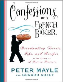 Confessions of a French Baker: Breadmaking Secrets