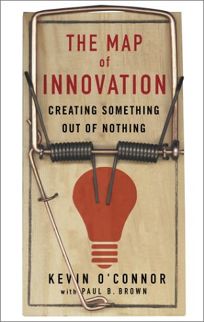 The Map of Innovation: Creating Something Out of Nothing