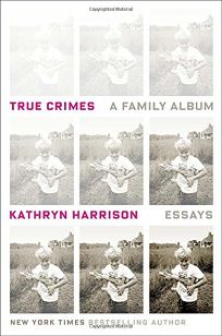 True Crimes: A Family Album