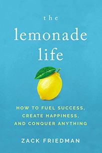 The Lemonade Life: How to Fuel Success